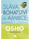 Sláva, bohatství a ambice - OSHO - Kliknutím na obrázek zavřete